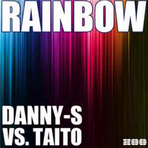Danny-S vs. Taito - Rainbow FLAC album