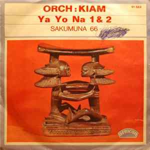 Orchestre Kiam - Ya Yo Na 1 & 2 FLAC album