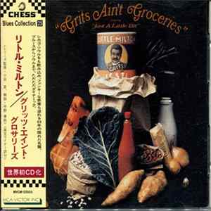 Little Milton - Grits Ain't Groceries (Featuring "Just A Little Bit") FLAC album