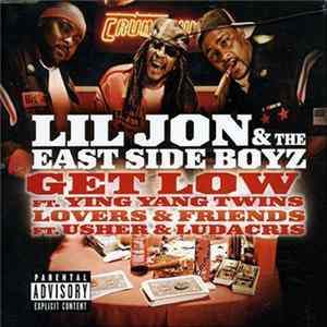 Lil Jon & The East Side Boyz Featuring Usher & Ludacris - Lovers & Friends / Get Low FLAC album