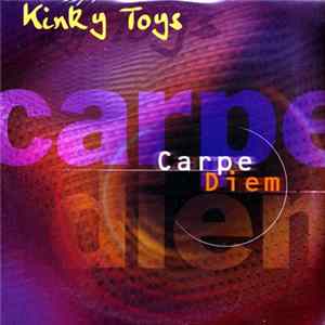 Kinky Toys - Carpe Diem FLAC album
