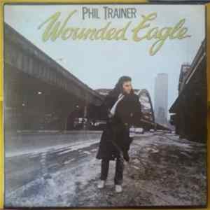 Phil Trainer - Wounded Eagle FLAC album