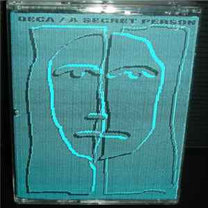 Deca / A Secret Person - Archive Of Experience / From A Secret Place To A Secret Way FLAC album