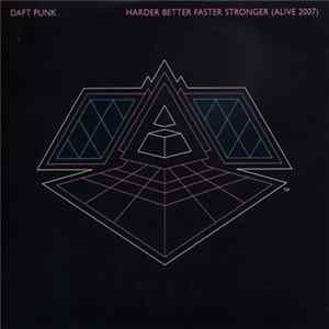 Daft Punk - Harder Better Faster Stronger (Alive 2007) FLAC album