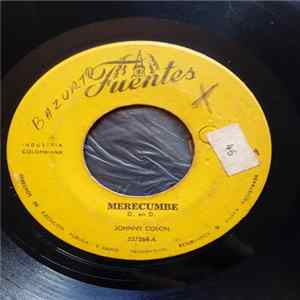 Johnny Colon / Nelson Feliciano Y Su Orquesta Con Junior Cordova - Merecumbe / Echo Chi Echo No FLAC album