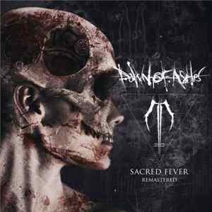 Dawn Of Ashes - Sacred Fever FLAC album