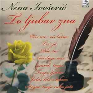 Nena Ivošević - To Ljubav Zna FLAC album