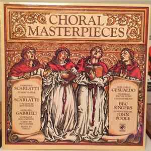 BBC Singers, John Poole - Choral Masterpieces FLAC album