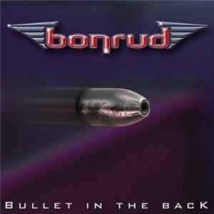 Bonrud - Bullet In The Back FLAC album