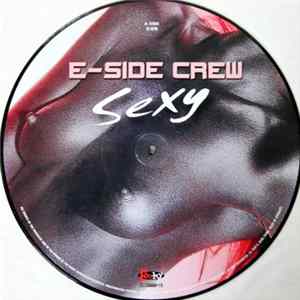 E-Side Crew Featuring A.J. & Shockin' Murray - Sexy FLAC album