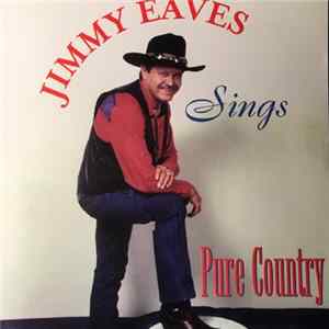 Jimmy Eaves - Jimmy Eaves Sings Pure Country FLAC album