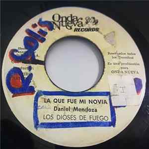 Los Dioses De Fuego - La Que Fue Mi Novia / Nos Prometimos FLAC album
