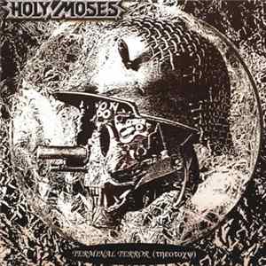 Holy Moses - Terminal Terror (Τηεοτοχψ) FLAC album