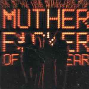 Mötley Crüe - Mother Fucker Of The Year FLAC album
