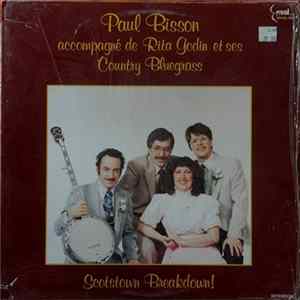 Paul Bisson Accompagné De Rita Godin Et Ses Country Bluegrass - Scotstown Breakdown ! FLAC album