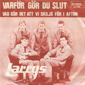 Larrys - Varför Gör Du Slut FLAC album