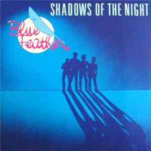Blue Feather - Shadows Of The Night FLAC album
