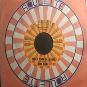 The Dubs - Could This Be Magic / Chapel Of Dreams FLAC album