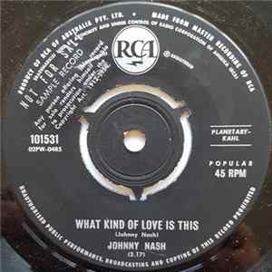 Johnny Nash - What Kind Of Love Is This / Deep In The Heart Of Harlem FLAC album