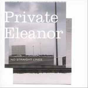 Private Eleanor - No Straight Lines FLAC album