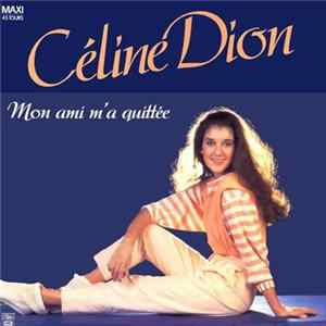 Céline Dion - Mon Ami M'a Quittée FLAC album