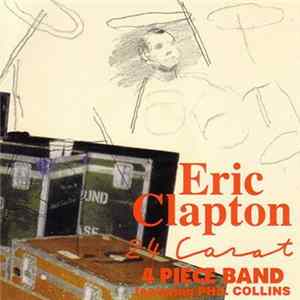 Eric Clapton With 4 Piece Band Feat. Phil Collins - 24 Carat FLAC album