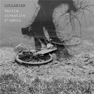 Lullabier - Verità Rivestite D'Ombra FLAC album