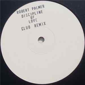 Robert Palmer - Discipline Of Love FLAC album
