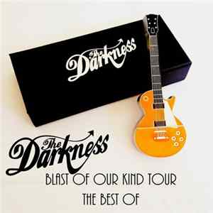 The Darkness - Blast Of Our Kind Tour - The Best Of USB FLAC album