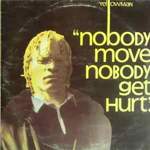 Yellowman - Nobody Move Nobody Get Hurt FLAC album