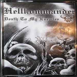 Hellkommander - Death To My Enemies FLAC album