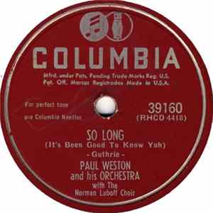 Paul Weston And His Orchestra With The Norman Luboff Choir - Across The Wide Missouri / So Long (It's Been Good To Know Yuh) FLAC album