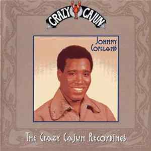 Johnny Copeland - The Crazy Cajun Recordings FLAC album