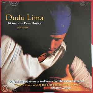 Dudu Lima - 20 Anos de Pura Música - Ao Vivo FLAC album