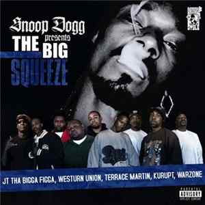 Various - Snoop Dogg Presents The Big Squeeze FLAC album