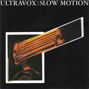 Ultravox - Slow Motion FLAC album