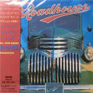 Roadhouse = ロードハウス - Roadhouse (All Join Hands = オール・ジョイン・ハンズ) FLAC album