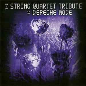 Various - The String Quartet Tribute To Depeche Mode FLAC album