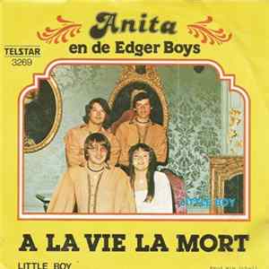 Anita En De Edger Boys - A La Vie La Mort FLAC album