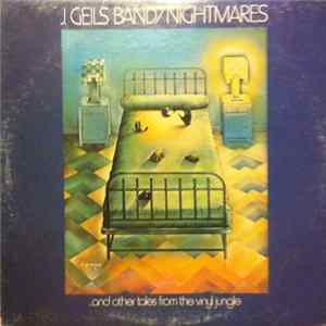 J. Geils Band - Nightmares ...And Other Tales From The Vinyl Jungle FLAC album