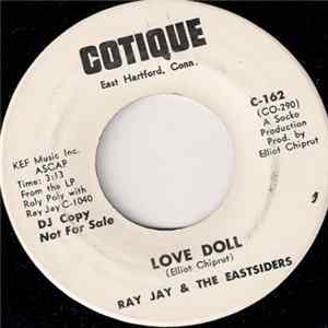 Ray Jay & The Eastsiders - Love Doll / Roly Poly FLAC album