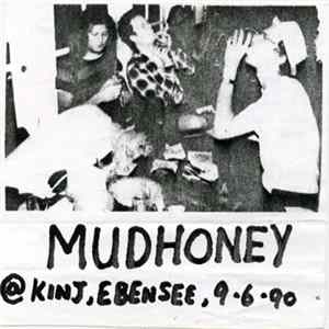 Mudhoney - Live @ Kinj, Ebensee, 9 • 6 • 90 FLAC album