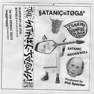 The Satanic Togas - The Satanic Togas C/S FLAC album