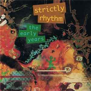 Various - Strictly Rhythm: The Early Years FLAC album