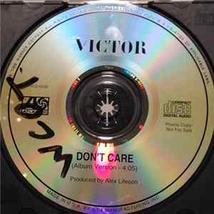 Victor Featuring Alex Lifeson Of Rush With Edwin Of I Mother Earth - Don't Care FLAC album