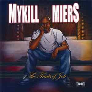 Mykill Miers - The Trials Of Job FLAC album