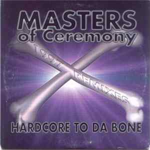 Masters Of Ceremony - Hardcore To Da Bone (1997 Remixes) FLAC album