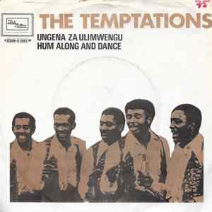 The Temptations - Ungena Ze Ulimwengu / Hum Along And Dance FLAC album