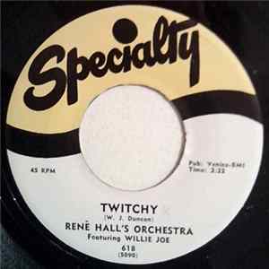 René Hall's Orchestra Featuring Willie Joe / René Hall's Orchestra - Twitchy / Flippin' FLAC album