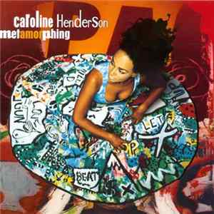 Caroline Henderson - Metamorphing FLAC album